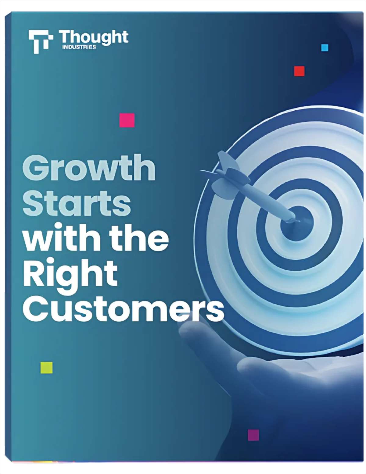 Growth Starts with the Right Customers