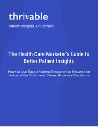 The Health Care Marketer's Guide to Better Patient Insights