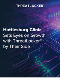 Hattiesburg Clinic Sets Eyes on Growth with ThreatLocker® by Their Side