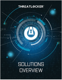 ThreatLocker® Solutions Overview