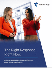 The Right Response. Right Now. Cybersecurity Incident Response Planning Guide for the Public Sector