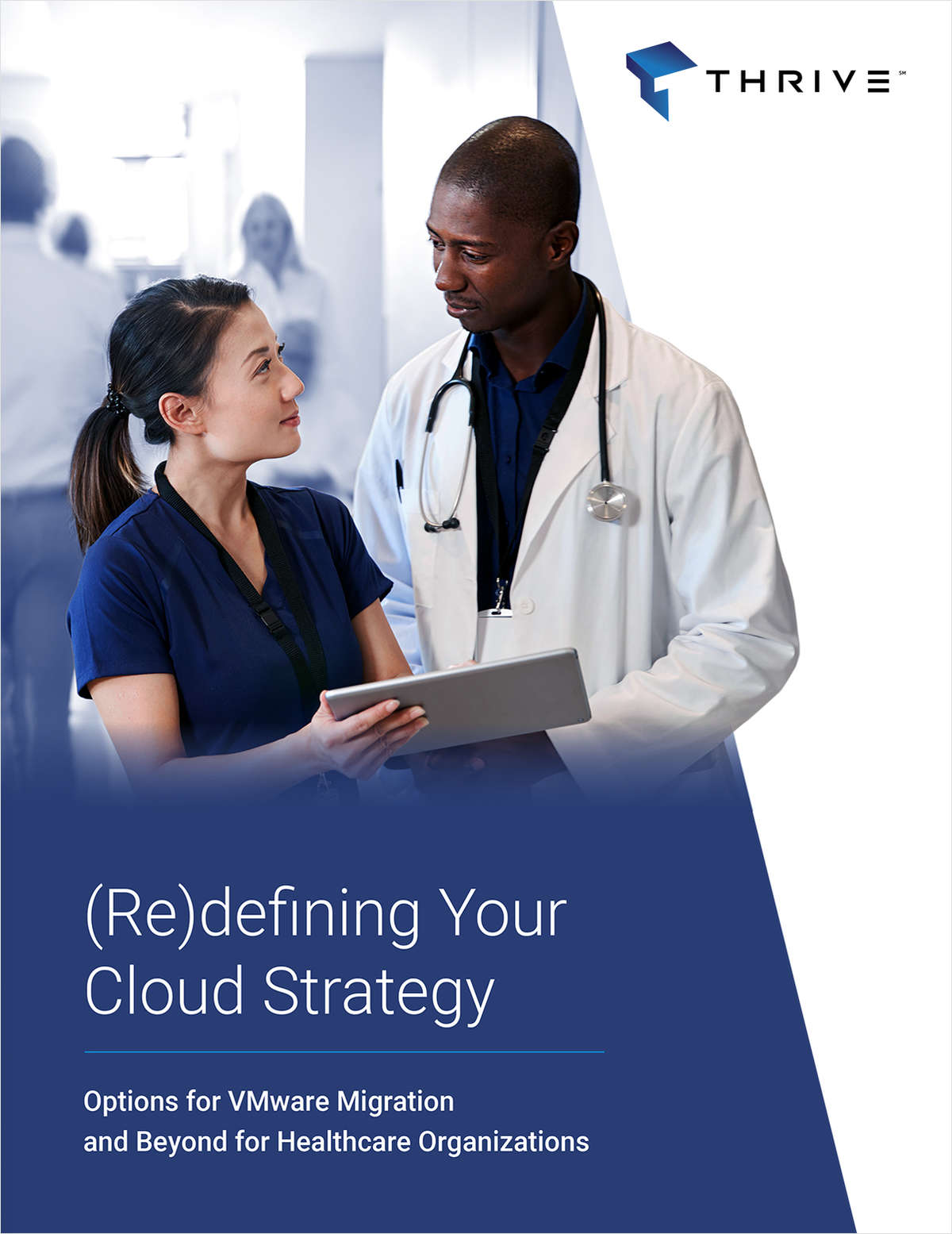 (Re)defining Your Cloud Strategy: Options for VMware Migration and Beyond for Healthcare Organizations