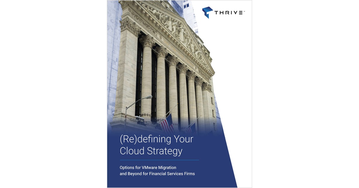 (Re)defining Your Cloud Strategy: Options for VMware Migration and Beyond for Financial Services