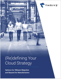(Re)defining Your Cloud Strategy: Options for VMware Migration and Beyond for Manufacturers