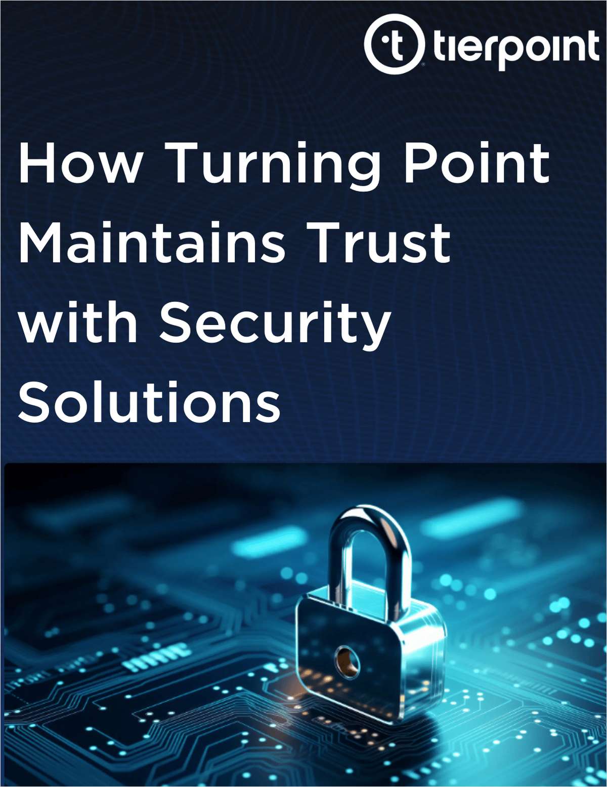 How Turning Point Maintains Trust with Security Solutions