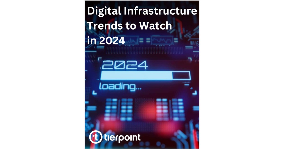 Digital Infrastructure Trends to Watch in 2024 Free Blog