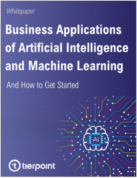 Business Applications of Artificial Intelligence and Machine Learning