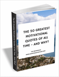 The 50 Greatest Motivational Quotes Of All Time - And Why?