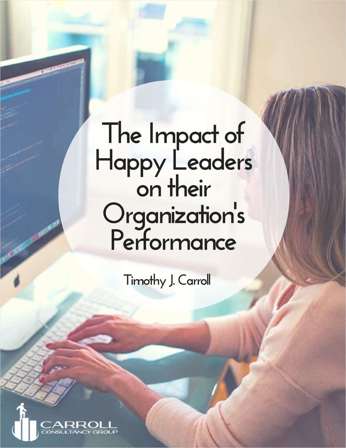 The Impact of Happy Leaders on their Organization's Performance