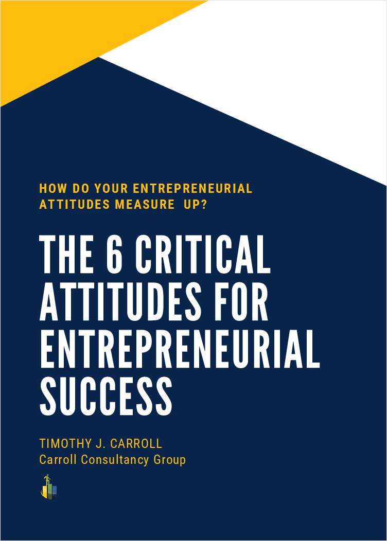 The 6 Critical Attitudes for Entrepreneurial Success