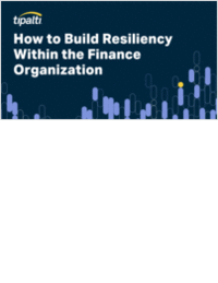 How to Build Resiliency Within the Finance Organization