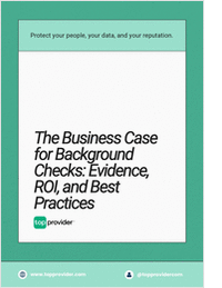 The Business Case for Background Checks: Evidence, ROI, and Best Practices