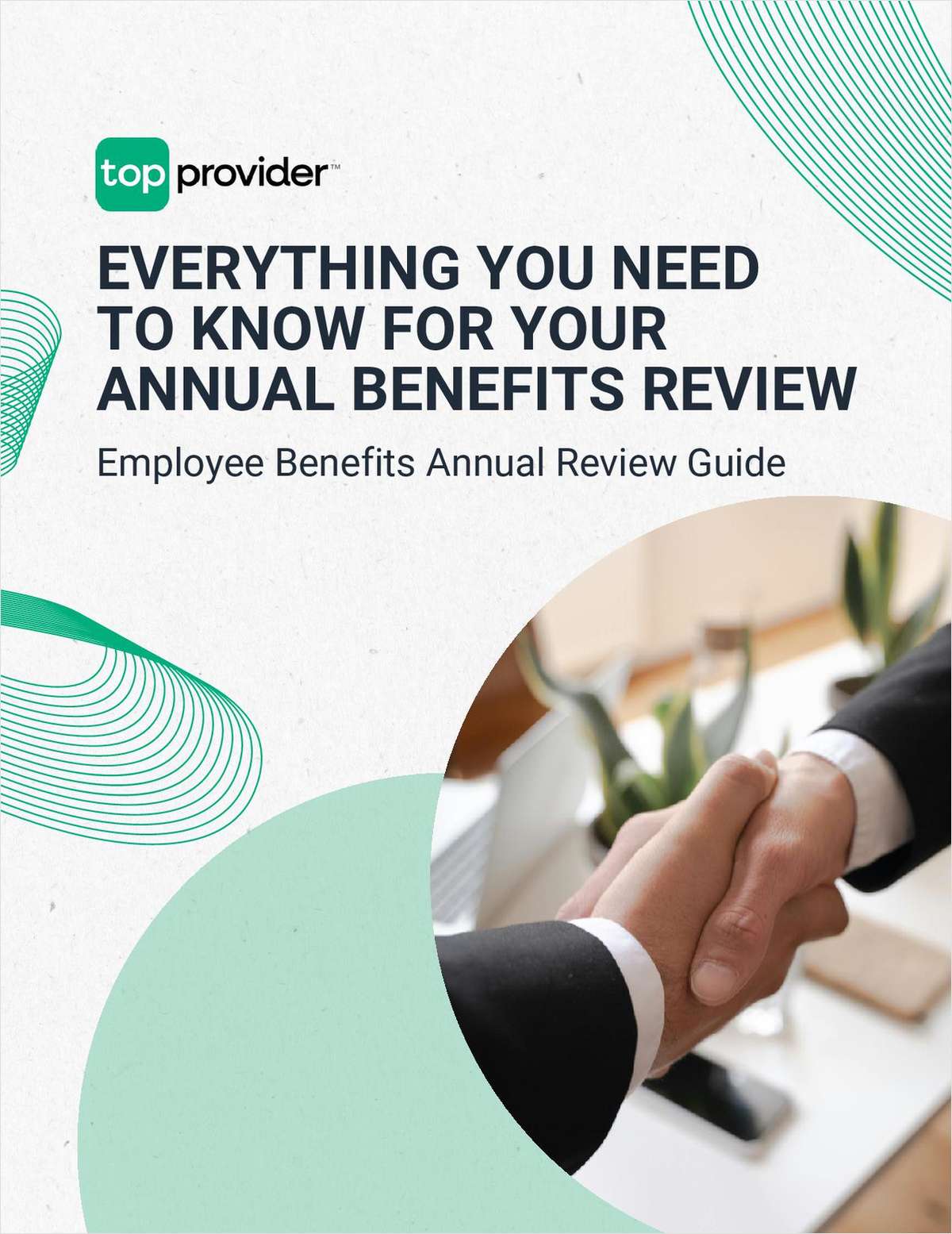 Everything You Need To Know For Your Annual Benefits Review