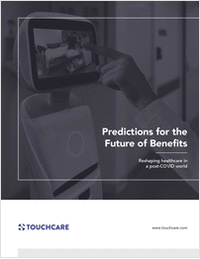 Predictions for the Future of Benefits: Reshaping Healthcare in a Post-COVID World