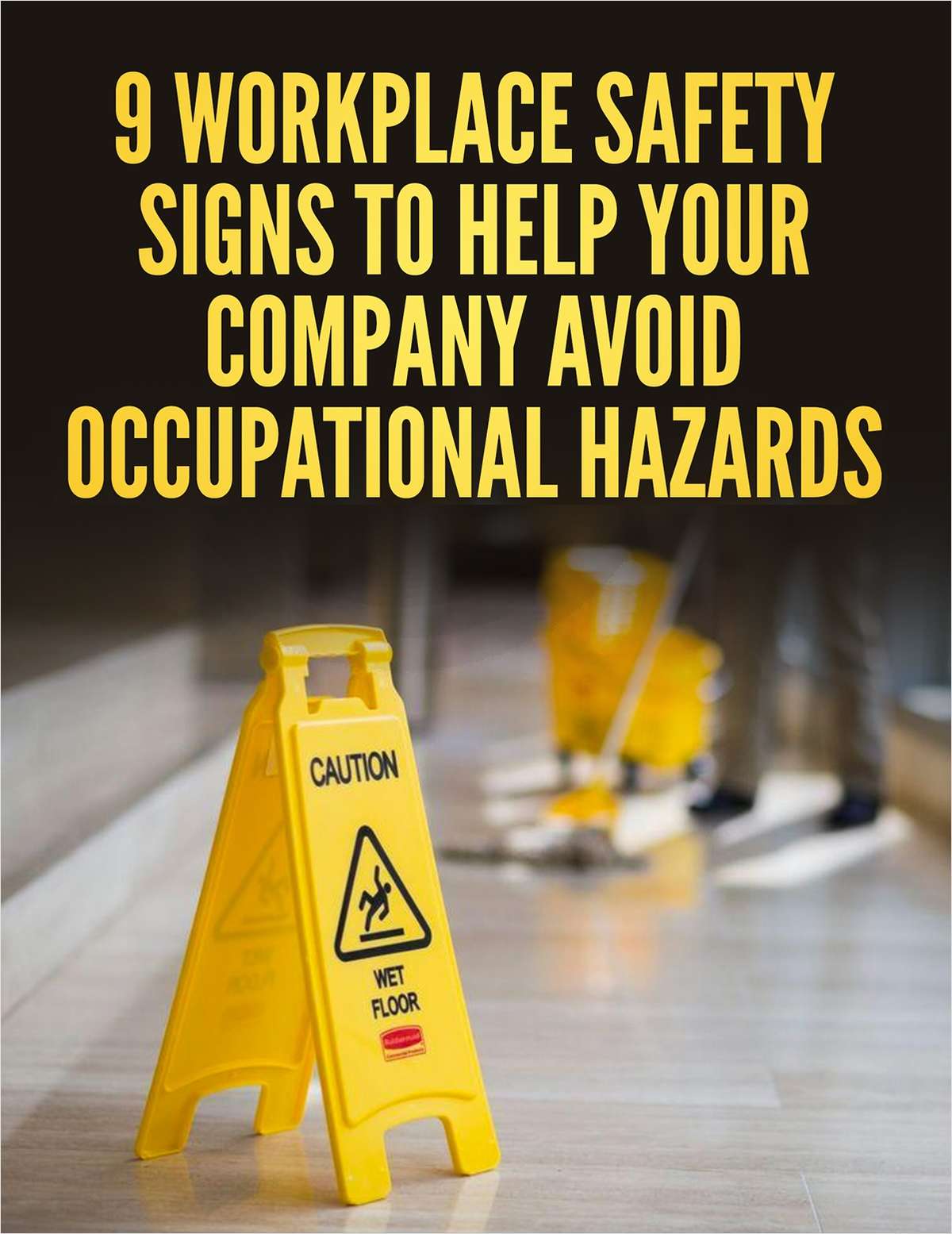 9 Workplace Safety Signs to Help Your Company Avoid Occupational ...