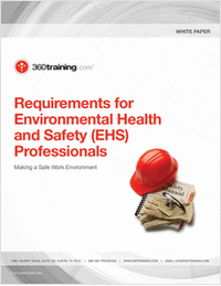 Requirements for Environmental Health and Safety (EHS) Professionals