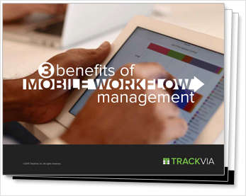 [eBook] 3 Benefits of Mobile Workflow Management