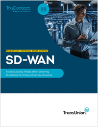 SD-WAN: Avoiding Costly Pitfalls When Ordering Broadband for Critical Underlay Networks