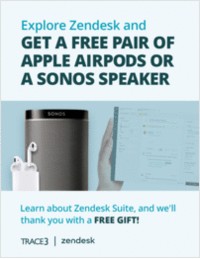 Explore Zendesk and Get a Free Pair of Apple AirPods or a Sonos Speaker