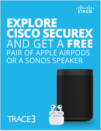 Explore Cisco SecureX and Get a Free Pair of Apple Airpods or a Sonos Bluetooth Speaker