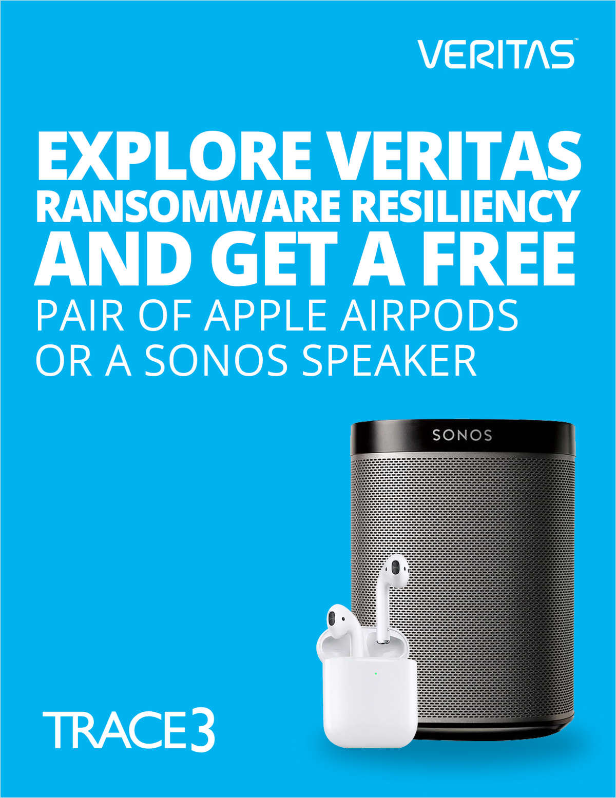 Explore Veritas Ransomware Resiliency and Get a Free Pair of Apple AirPods or a Sonos Speaker
