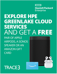 Explore HPE GreenLake and Get a Free Pair of Apple AirPods, a Sonos Speaker or an Amazon Gift Card
