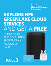 Explore HPE GreenLake Cloud Services and Get a Free Pair of Apple AirPods, a Sonos Speaker or an Amazon Gift Card