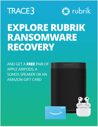 Explore Ransomware Recovery By Rubrik, and We'll Make Your 30 Minutes Worth It