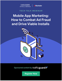 Mobile App Marketing: How to Combat Ad Fraud and Drive Viable Installs