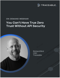 You Can't Have True Zero Trust Without API Security