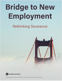 Bridge to New Employment: Rethinking Severance