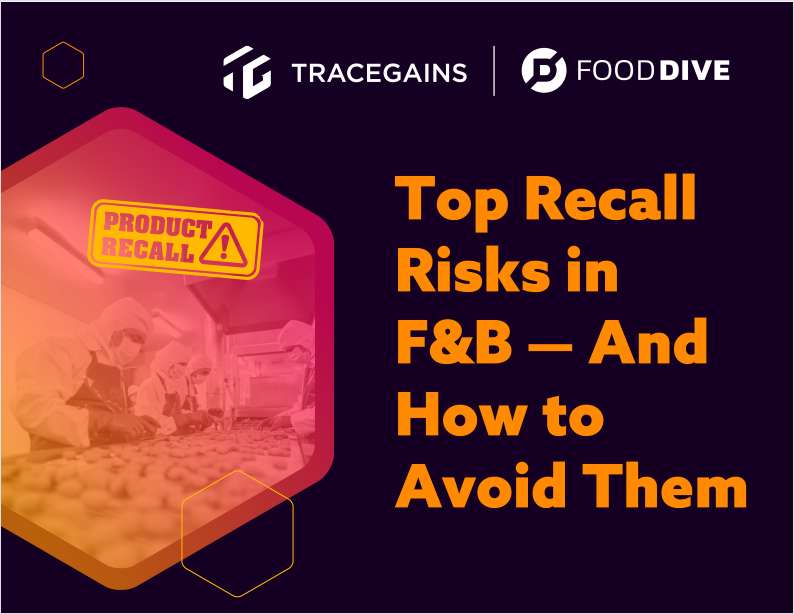 Top recall risks in F&B -- and how to avoid them