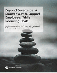 Beyond Severance: A Smarter Way to Support Employees While Reducing Costs