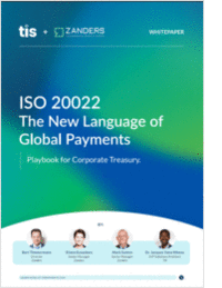 ISO 20022 - The New Language of Global Payments: Understanding the Industry Migration and Its Impact on the Payments Ecosystem