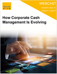 How Corporate Cash Management Is Evolving