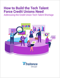 How to Build the Tech Talent Force Credit Unions Need: Addressing the Credit Union Tech Talent Shortage