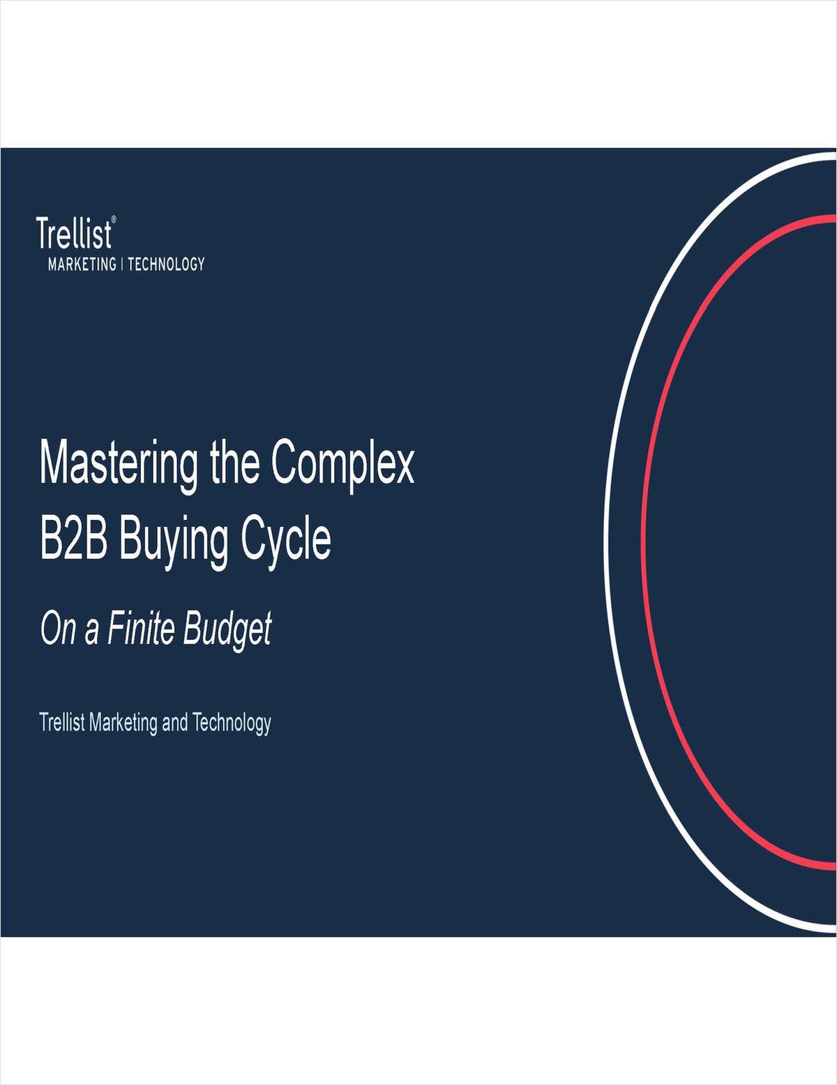 Mastering the Complex B2B Buying Cycle on a Finite Budget