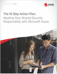 The 10 Step Action Plan: Meeting Your Shared Security Responsibility with Microsoft Azure