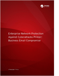 Enterprise Network Protection Against Cyberattacks Primer: Business Email Compromise