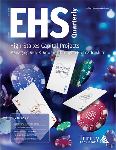 EHS Quarterly: High-Stakes Capital Projects