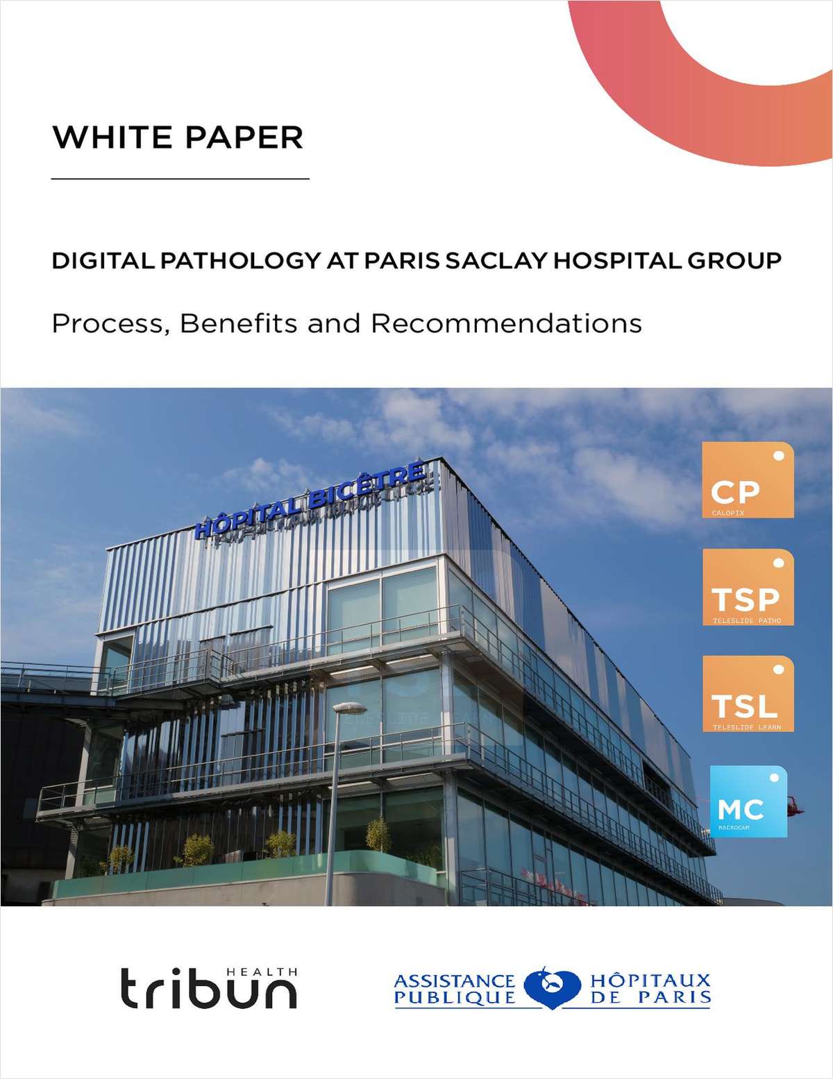 Digital Pathology at Paris Saclay Hospital Group: Process, Benefits, and Recommendations