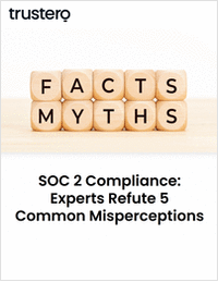 SOC 2 Compliance: Experts Refute 5 Common Misperceptions