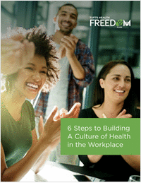 6 Steps to Building a Culture of Health in the Workplace