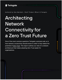 Rethinking Network Connectivity for a Zero Trust Future