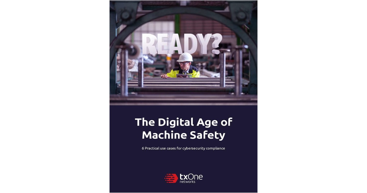 The Digital Age of Machine Safety