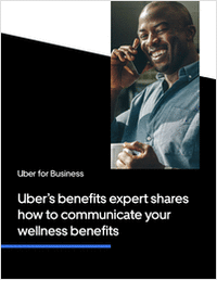 Uber's benefits expert shares how to communicate your wellness benefits