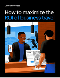 How Uber for Business maximizes the ROI of corporate travel