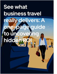 See what business travel really delivers: A one-page guide to uncovering hidden ROI