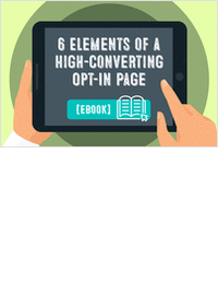 6 Elements of a High-Converting Opt-In Page