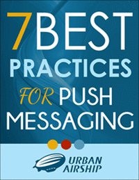7 Best Practices for Push Messaging